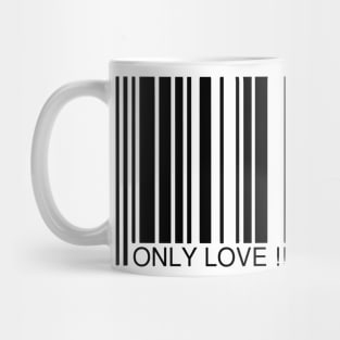 Only Love! No Money! Mug